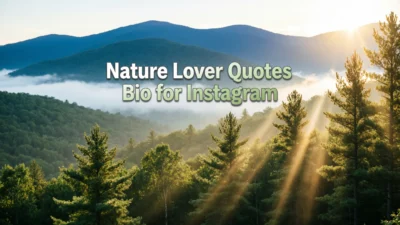 nature lover quotes bio for Instagram